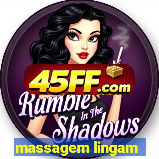 massagem lingam